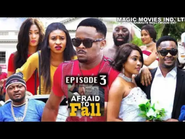 Afraid To Fall Ep3 - 2019